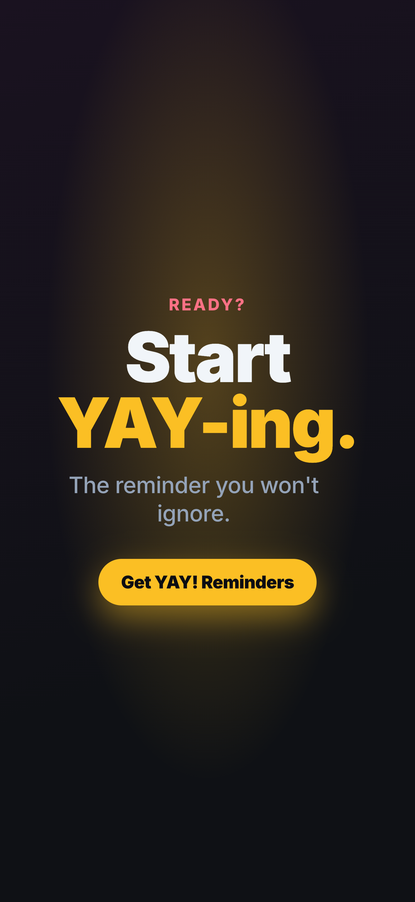 Start YAY-ing.